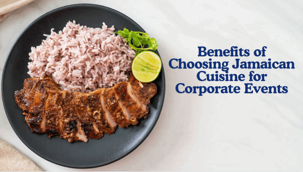 benefits of choosing Jamaican cuisine