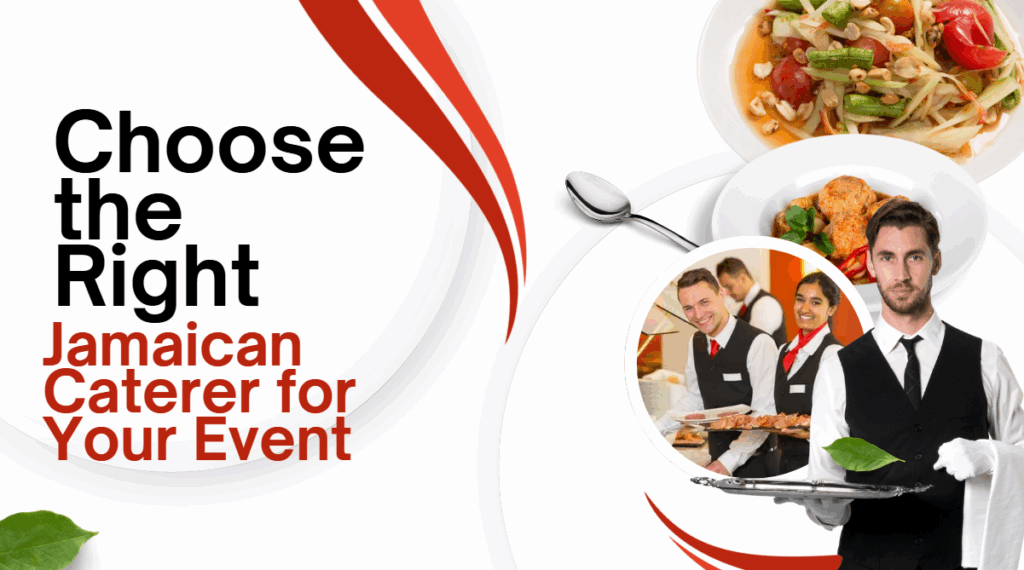choose the right Jamaican caterer for your event