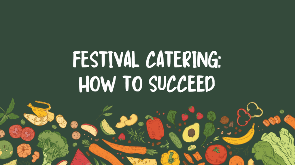 festival catering how to succeed