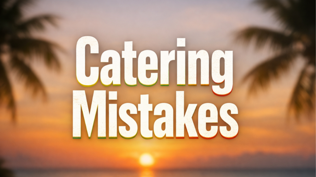 catering mistakes